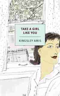 Take A Girl Like You by Kingsley Amis