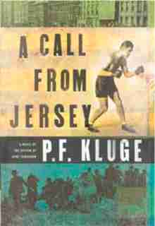 A Call From Jersey: A Novel by P.F. Kluge