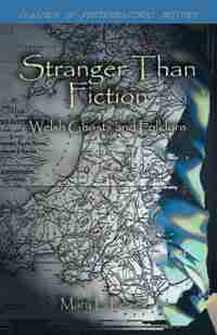 Stranger Than Fiction: Welsh Ghosts and Folklore by Mary L. Lewes