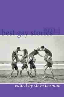 Best Gay Stories 2014 by Steve Berman