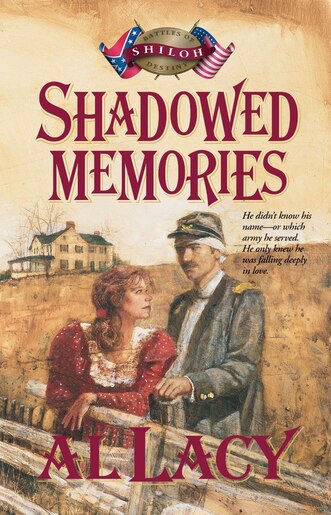 Shadowed Memories: Battles Of Destin: Four de Al Lacy