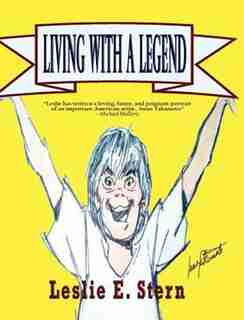 Living with a Legend a Personal Look at Animation Legend Iwao Takamoto, Designer of Scooby-Doo by E. Leslie Stern