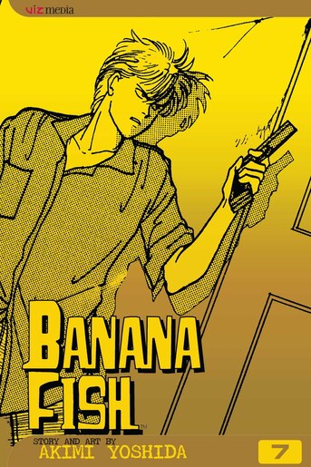 Banana Fish, Vol. 7 by Akimi Yoshida