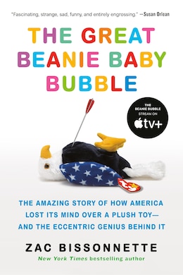 The Great Beanie Baby Bubble The Amazing Story Of How
