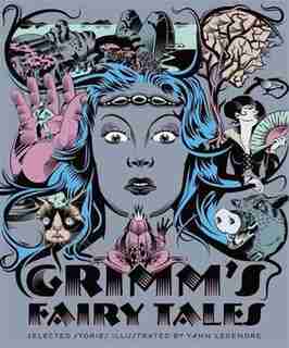 Classics Reimagined, Grimm's Fairy Tales by Wilhelm Grimm