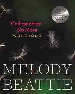Codependent No More Workbook by Melody Beattie