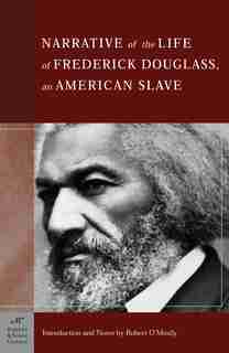 The Narrative of the Life of Frederick Douglass, An American Slave (Barnes & Noble Classics Series): An American Slave by Frederick Douglass