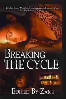 Breaking The Cycle by Zane