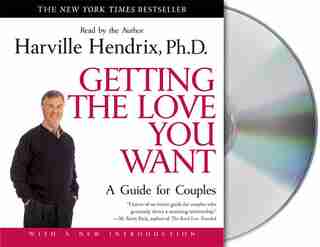 Getting The Love You Want: A Guide For Couples: First Edition: A Guide for Couples by Harville Hendrix