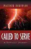 Called to Serve by Matthew Robinson