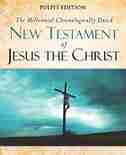 The Millennial Chronologically Dated New Testament Of Jesus The Christ by Walter Curtis Lichfield