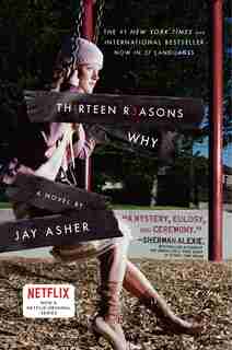 Thirteen Reasons Why by Jay Asher