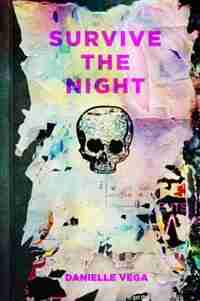 Survive The Night by Danielle Vega