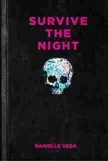 Survive The Night by Danielle Vega