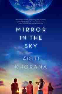 Mirror In The Sky by Aditi Khorana
