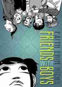 Friends with Boys by Faith Erin Hicks