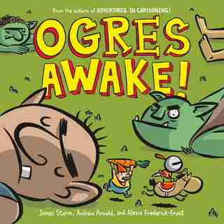 Ogres Awake! by James Sturm