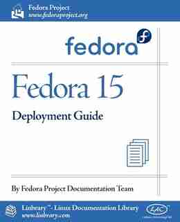 Fedora 15 Deployment Guide by Fedora Documentation Project