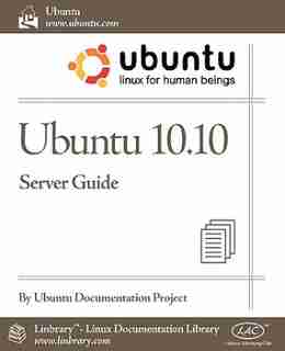 Ubuntu 10.10 Server Guide by Ubuntu Documentation Project