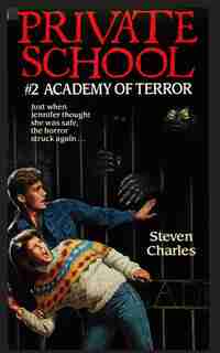 Private School #2, Academy of Terror by Steven Charles