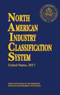 North American Industry Classification System(NAICS) 2017 by US Census Bureau