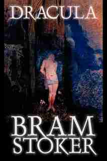 Dracula by Bram Stoker