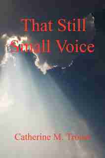 That Still Small Voice by Llc E-booktime
