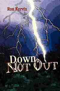 Down, Not Out by Ron Kervin