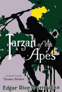 Tarzan Of The Apes: A Library Of America Special Publication by Edgar Rice Burroughs