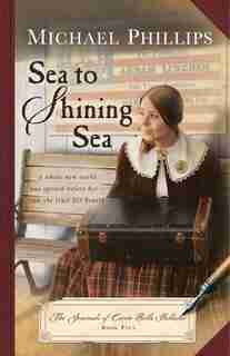 SEA TO SHINING SEA by Michael Phillips, Michael