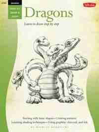 Drawing: Dragons: Learn to Draw Step by Step by Michael Dobrzycki