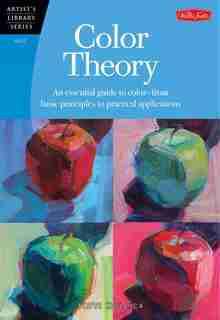 Color Theory: An essential guide to color-from basic principles to practical applications by Patti Mollica