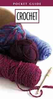 Crochet Pocket Guide by Leisure Arts