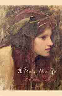 A SONG FOR JO by Bertrand Holland