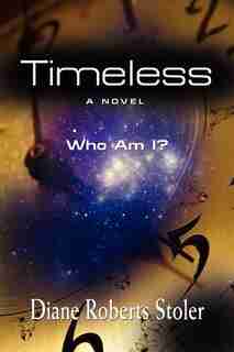 TIMELESS by Diane Roberts Stoler