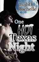 One Hot Texas Night by Judith Rochelle