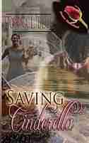 Saving Cinderella by Donna L. Bolk