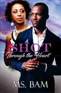 Shot Through The Heart de Ms Bam