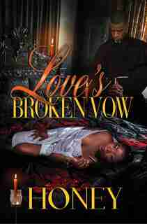 Love's Broken Vow by Honey