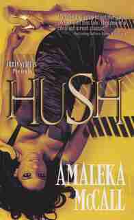 Hush by Amaleka McCall