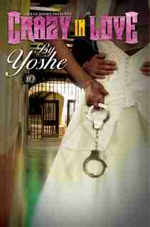 Crazy In Love by Yoshe Yoshe