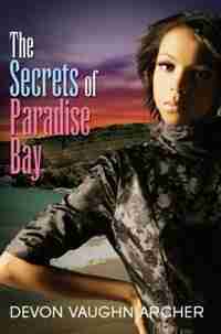 The Secrets Of Paradise Bay by Devon Vaughn Archer