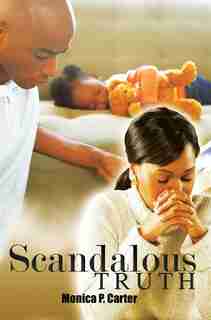 Scandalous Truth de Monica Carter