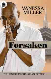 Forsaken by Vanessa Miller