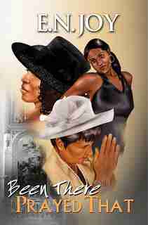 Been There Prayed That: New Day Divas Series Book Two by E.n. Joy
