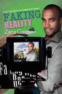 Faking Reality by Zaria Garrison