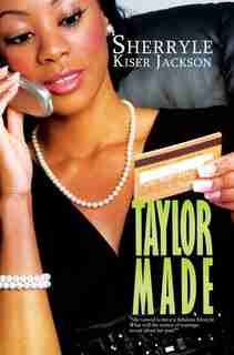Taylor Made by Sherryle Kiser Jackson