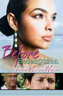 Before Redemption by Teresa Mcclain-Watson