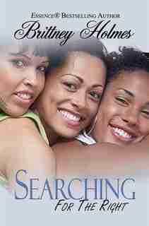Searching For Right by Brittney Holmes