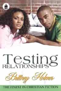 Testing Relationships by Brittney Holmes